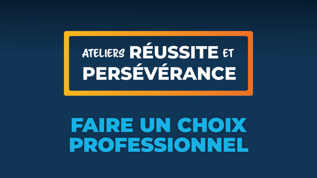 Atelier « Mieux me connaître pour faire un choix professionnel »